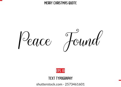 Merry Christmas Saying in Stylish Typography Text Peace Found