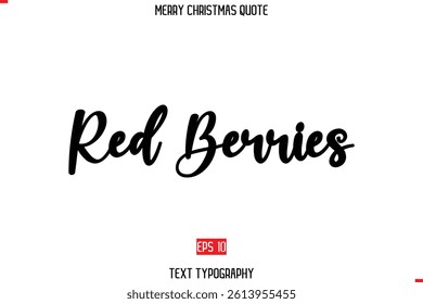 Merry Christmas Saying in Stylish Typography Text Image Red Berries
