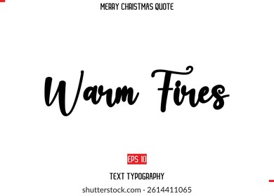 Merry Christmas Saying in Stylish Typography Text Image Warm Fires