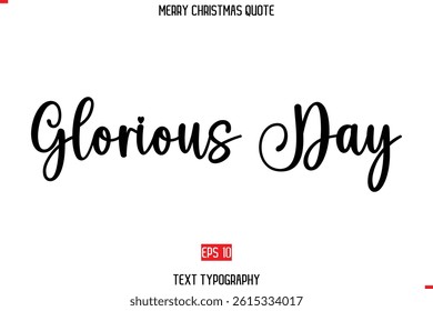 Merry Christmas Saying in Stylish Typography Text Glorious Day
