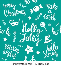 Merry Christmas seamless pattern. Holiday lettering. Make a wish. Ho-ho. Holly Jolly. Winter holiday background. New Year texture.