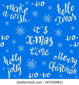 Merry Christmas seamless pattern. Holly Jolly, Make a wish, Ho-ho-ho, Hello Xmas. Repeating background of snowflakes and festive lettering. Winter holidays theme.
