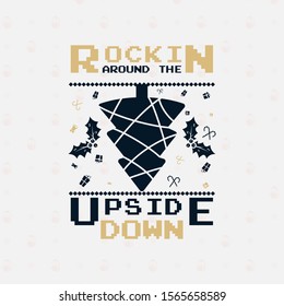 Merry Christmas season graphic print, t shirt design for xmas party, cricut. Funny Holiday decor with tree, gift boxes and texts - Rockin around the, Upside and Down. Stock vector isolated