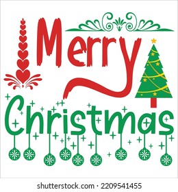 Merry Christmas Merry Christmas shirt print template, funny Xmas shirt design, Santa Claus funny quotes typography design