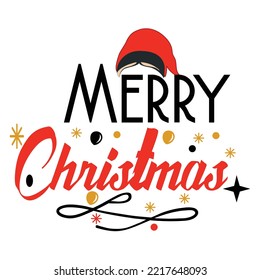 Merry Christmas shirt print template, funny Xmas shirt design, Santa Claus funny quotes typography design