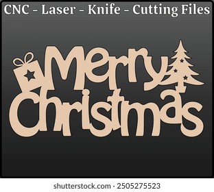 Merry Christmas Sign Laser Cutting Files - Merry Christmas Sign Laser Cut Design - Merry Christmas Sign CNC Laser Cut Pattern - Laser Cut Sign