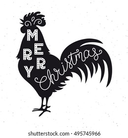 Merry Christmas. Silhouette hand lettering. Chinese calendar symbol of 2017 year. Rooster, cock. Holiday design, art print for posters, greeting cards design. Vector illustration