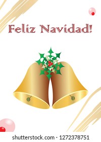 merry Christmas spanish card - feliz Navidad card with Christmas bells and mistletoe