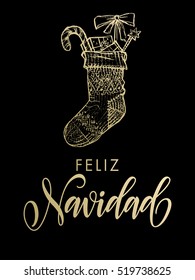 Merry Christmas in Spanish Feliz Navidad. Christmas gifts stocking. Gold glitter gilding sock ornament decoration, presents. Christmas greeting modern trend card, poster lettering design