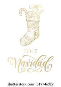 Merry Christmas in Spanish Feliz Navidad. Christmas gifts stocking. Gold glitter gilding sock ornament decoration, presents. Christmas greeting modern trend card, poster lettering design