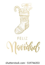 Merry Christmas in Spanish Feliz Navidad. Christmas gifts stocking. Gold glitter gilding sock ornament decoration, presents. Christmas greeting modern trend card, poster lettering design