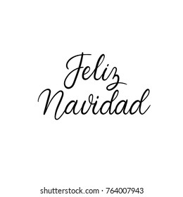 Merry Christmas in spanish. Feliz Navidad. Christmas calligraphy. Handwritten brush lettering for greeting card, poster, invitation, banner. Hand drawn design elements. Isolated on white background.