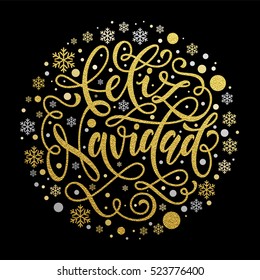 Merry Christmas in Spanish greeting text. Feliz Navidad card with golden and silver Christmas ornaments and wreath decoration of stars, snowflakes. Calligraphic lettering design.