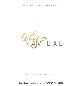 Merry Christmas. Spanish inscription. Feliz Navidad. Beautiful text calligraphy handmade. Xmas holidays poster and greeting card.