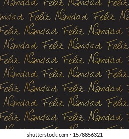 Merry Christmas in Spanish language hand lettering gold foil effect seamless vector pattern. Repeating background golden text on black. Holiday greetings. Use for gift wrap, banner, packaging