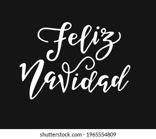 Merry Christmas in Spanish Lettering. Feliz Navidad text, vintage greeting card design template with typography on black. Retro letterpress poster Merry Christmas. Festive vector