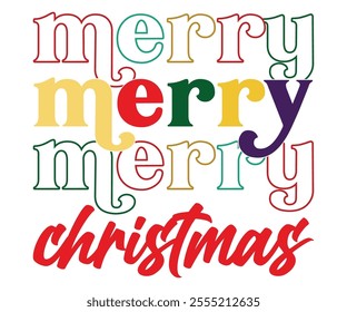 Merry Christmas svg,Merry Christmas SVG,Funny Christmas Quotes, New Year Quotes, Merry Christmas Saying, Holiday T-shirt,Cut File for Cricut