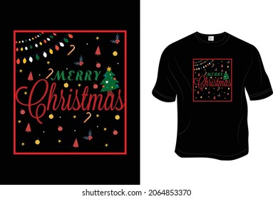 Merry Christmas T- shirt, Unisex, 100% Typography, Vector graphic for t shirt and print design. Greeting card,  Poster, Mug Design.