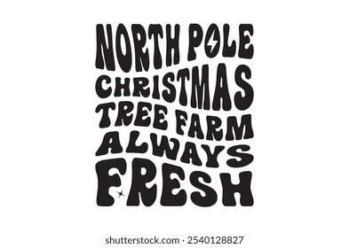 Merry christmas, Christmas, Christmas t shirt, Vintage Christmas Sign, Cut Files Cricut, Silhouette, Winter, tree, santa, quotes retro wavy typography sublimation