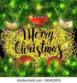 Merry Christmas. Template vector card. Calligraphy. Lettering. Fir tree with golden and red balls. Confetti.