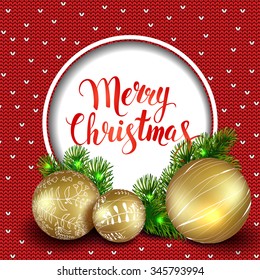 Merry Christmas. Template vector card. Calligraphy. Lettering. Fir tree with golden balls on the red knitted background.