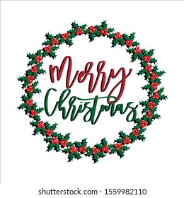 Merry Christmas text, with mistletoe wreath, hand drawn graphics. Good for greeting card and  t-shirt print, flyer, poster design, mug.