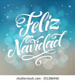 Merry Christmas text in Spanish: Feliz Navidad. Vector lettering for invitation, greeting card, prints. Hand drawn inscription, calligraphic holidays design