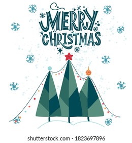 Merry Christmas. Three Christmas trees with lanterns. Great lettering for greeting cards, stickers, banners, prints and home interior decor. Xmas card. Happy new year 2021.