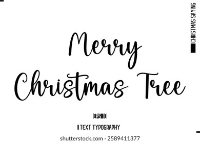 Merry Christmas Tree Christmas Quote Typography Type Script Merry Christmas Tree