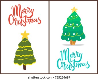 Merry Christmas, trees set decorated with stars on their tops and balls with garlands, symbols of winter holiday with titles, vector illustration