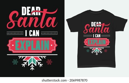 Merry Christmas T-shirt Dear Santa I Can Explain