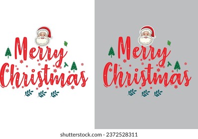 Merry Christmas T-shirt design , Christmas holiday, Christmas decoration , festival, merry Christmas , santa 