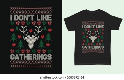 Merry Christmas T-shirt Design I don’t Like Gathering