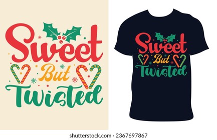 Merry Christmas T-shirt design, sweet but twisted.Christmas typography hand-drawn lettering for Xmas greeting cards, invitations. Suitable for t-shirts, mugs, gift printing presses.
