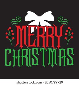 Merry Christmas - Christmas T-shirt Design, Vector Files.
