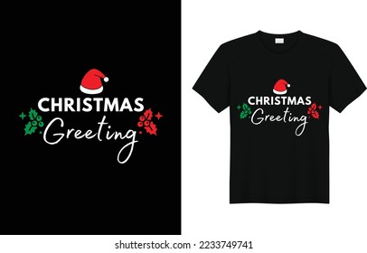 Merry Christmas T-Shirt Design.Christmas Greeting T-Shirt. Inspirational Quote.Motivational Quote.Vector Illustration.
