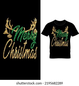  Merry Christmas T-shirt Design–Glitter Christmas T Shirt Design-Christmas Shirt,Gift For Family Shirt,Merry Christmas Family Shirts,Matching Christmas Shirts.
