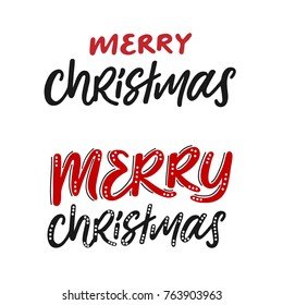 Merry Christmas two versions of hand drawn lettering phrase. Design element for invitations and greeting cards.