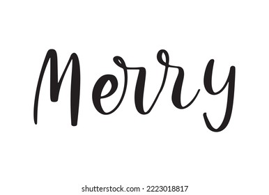 Merry Christmas typography, handwriting lettering. Holidays greeting card. Xmas text calligraphy style. Christmas festive design element. Isolated white background. Happy New Year season design