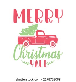 Merry Christmas typography vector Tshirt designs for Christmas holiday of USA will be held on December 25. Vector Santa silhouette, Vector deer. Christmas dog, wine beer lover design. Merry Christmas