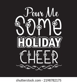 Merry Christmas typography vector Tshirt designs for Christmas holiday of USA will be held on December 25. Vector Santa silhouette, Vector deer. Christmas dog, wine beer lover design. Merry Christmas