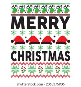 Merry Christmas - Ugly Christmas Sweater And T-shirt Design, Vector File.