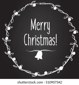 Merry Christmas vector background with hand drawn wreath and bell. Winter holidays greetings slogan on chalk board, vector vintage december banner