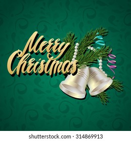 Merry christmas vector background with lettering Merry Christmas and tree branches, bells and decorations. EPS 10 illustration for christmas greeting cards and party invitations. 