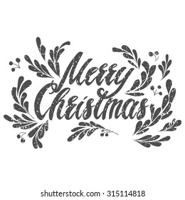 Merry christmas vector background with lettering Merry Christmas and decorative leaves and berries on grunge texture. Illustration for christmas greeting cards and party invitations. 