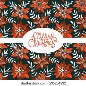 Merry Christmas. Vector Holiday Illustration with Lettering label and poinsettia flowers. Hand drawn greeting card.