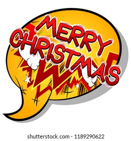 Merry Christmas - Vector illustrated comic book style phrase.