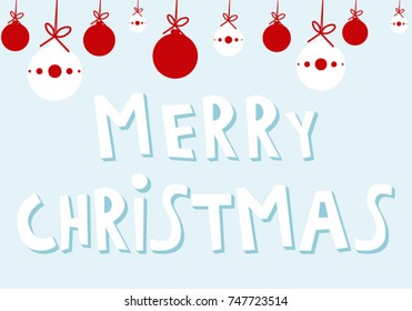 Merry Christmas. Vector illustration with hand drawn lettering and christmas balls