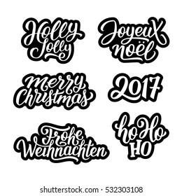 Merry Christmas vector labels set with french and german greetings text. Holly jolly, Ho-ho-ho and 2017 hand lettering on black-white stickers collection