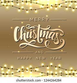 Merry Christmas vector lettering. Christmas calligraphy. Light bulbs, realistic retro garland, background with yellow glowing lights on brown background. Hand drawn clipart. Xmas design template.